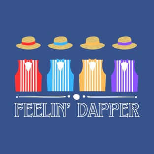 Feeling Dapper T-Shirt