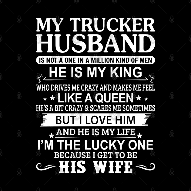 My Trucker Husband Is Not In One Proud Trucker T Shirts For Trucker Gift For Trucker Family by Murder By Text