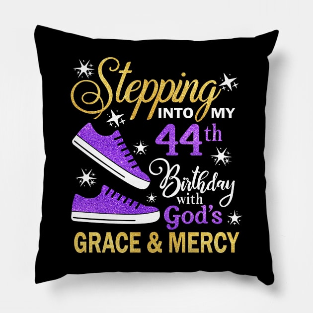 Stepping Into My 44th Birthday With God's Grace & Mercy Bday Pillow by MaxACarter