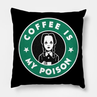Coffee is my poison Pillow