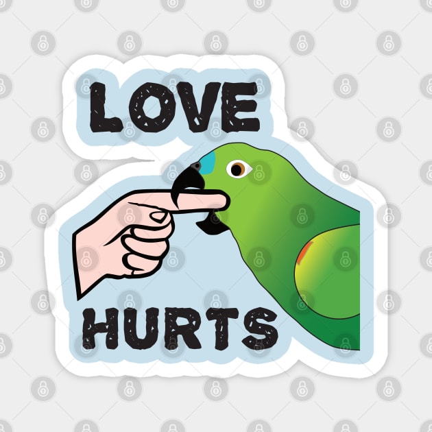 Love Hurts - Blue Front Amazon Parrot Ver.2 Magnet by Einstein Parrot