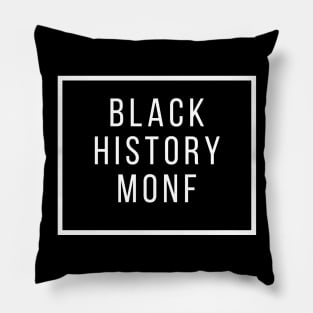 Black History Monf Pillow