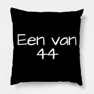 Een van 44 - Afrikaans Pillow