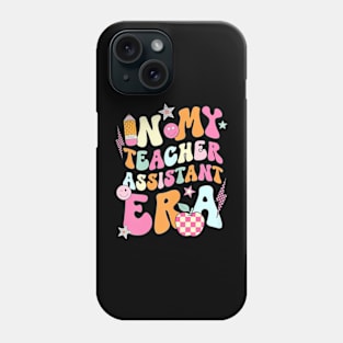 Teacher In My Teacher Assistant Era Back To School First Phone Case