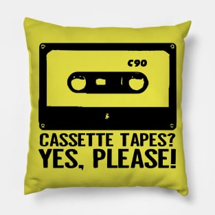Cassette Tapes? Yes, Please! Pillow