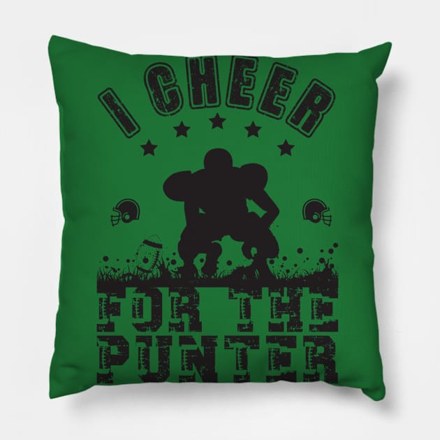 I cheer for the punter Pillow by Myartstor 