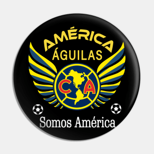 Aguilas del America Somos America Club America Futbol Mexicano Liga MX Pin