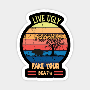 Funny Ugly Cat Vintage Live Ugly Fake Your Death  Opossum Magnet