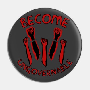 Become Ungovernable - Raised Fists, Revolutionary, Leftist, Anarchist, Socialist Pin