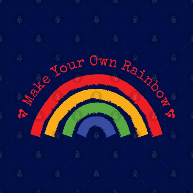 Make Your Own Rainbow by dkdesigns27