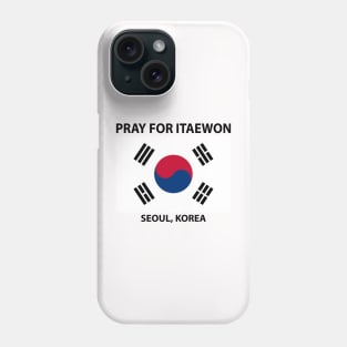 pray for itaewon seoul korea Phone Case