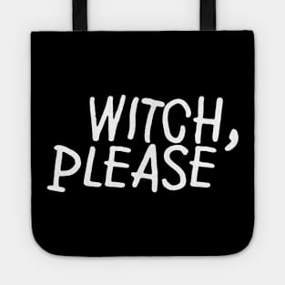 Witch, Please Tote