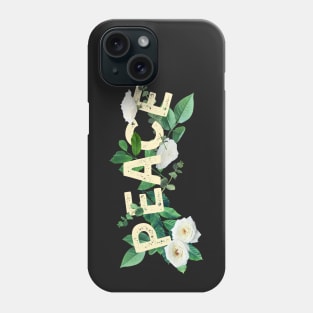 PEACE Letters with Flowers Phone Case