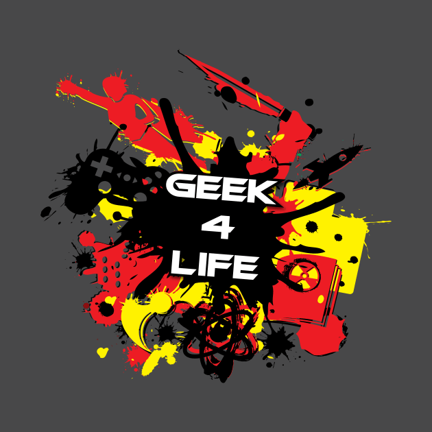 Geek 4 Life by ajmccorristin