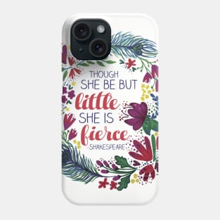 She is Fierce Phone Case