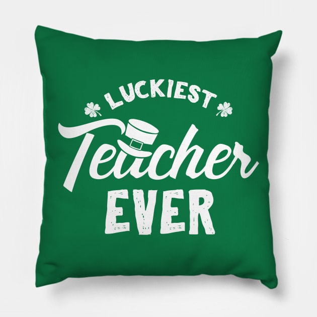 Luckiest Teacher Ever St Patricks Day Pillow by KsuAnn