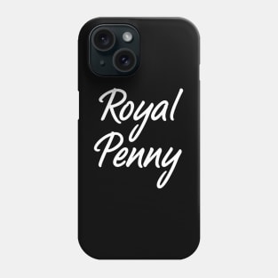 Majesty of Royal Penny Phone Case