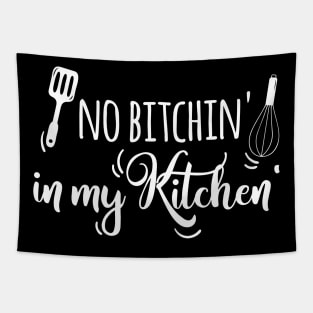 No Bitchin' in my Kitchen Tapestry