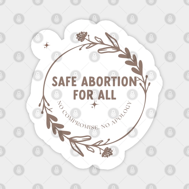 Safe Abortion For All Magnet by goblinbabe