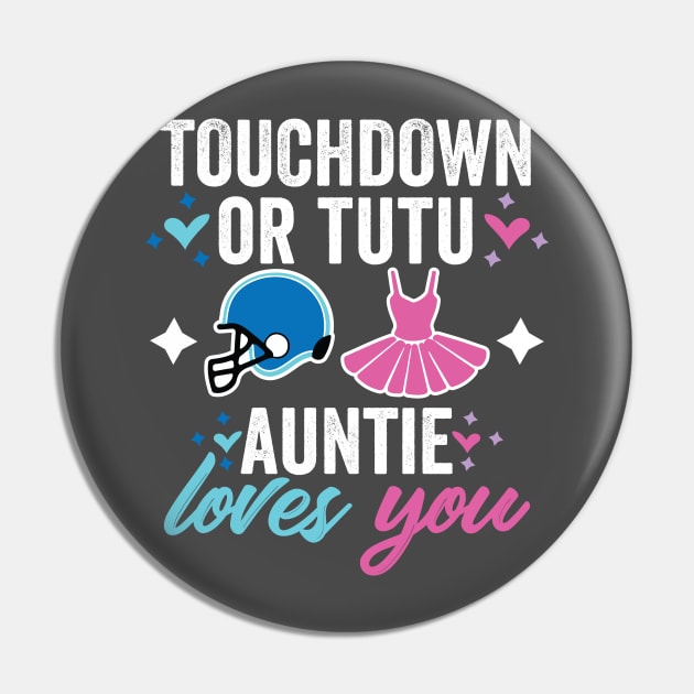 Touchdown or Tutu Gender reveal auntie Pin by Be Cute 