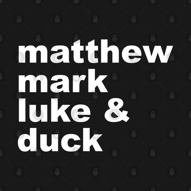 Matthew, Mark, Luke and Duck by Meta Cortex