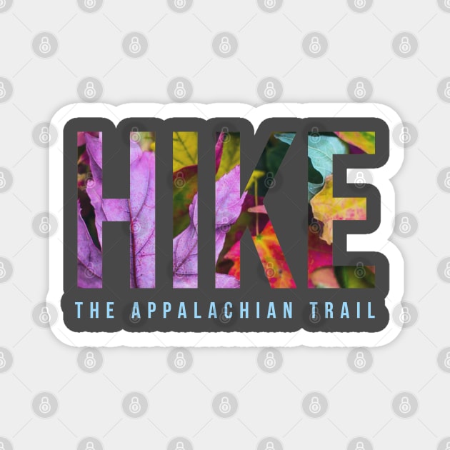 Hike The Appalachian Trail Magnet by Camp Happy Hour