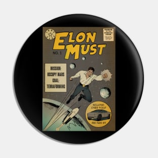 Elon occupying and terraforming Mars. Pin