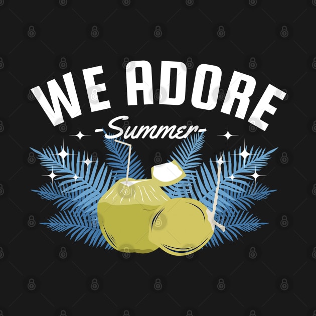 We Adore Summer by Lenoox-design