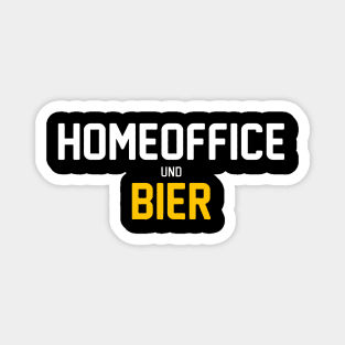 Homeoffice & Bier für Bierliebhaber und Heimarbeiter Magnet