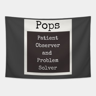 "Pops Patient Observer and Problem Solver" Grandparent Tapestry