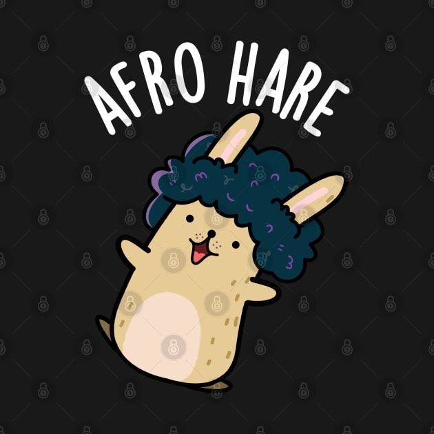 Afro Hare Funny Rabbit With Afro Pun by punnybone