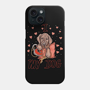 I love my dog Phone Case