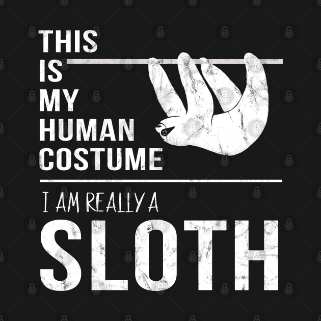 This Is My Human Costume I'm Really A Sloth Halloween by SkizzenMonster