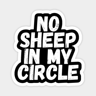 No Sheep in My Circle Funny Saying Halloween Costume Magnet