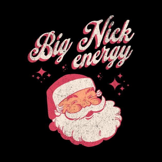 Retro Santa Claus Big Nick Energy Funny Christmas 2023 Gifts by sarcasmandadulting