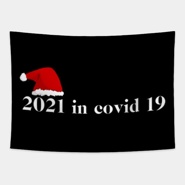 2021 in covid 19 Tapestry by Dog and cat lover