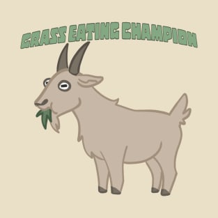 Grass Eating Champ T-Shirt