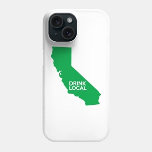 California Drink Local CA Green Phone Case