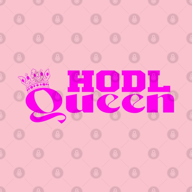 HODL Queen by My Tee Style