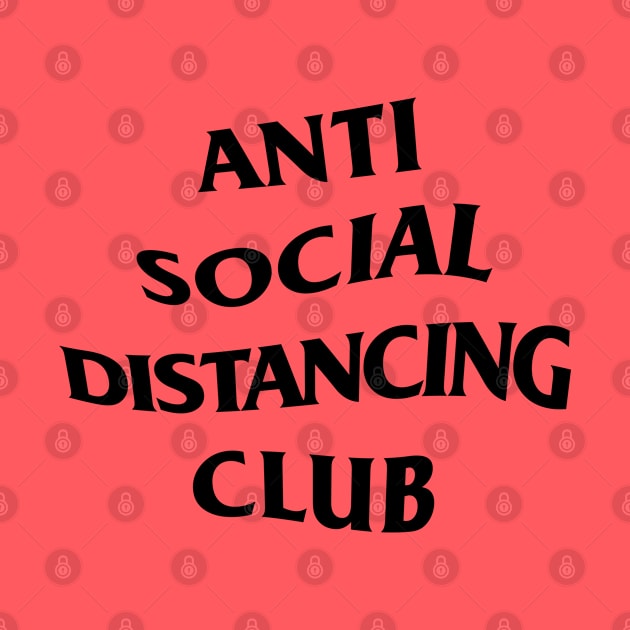 Anti Social Distancing Club funny shirt by Aldebaran