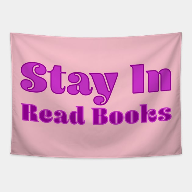 Stay In Read Books Tapestry by Jokertoons