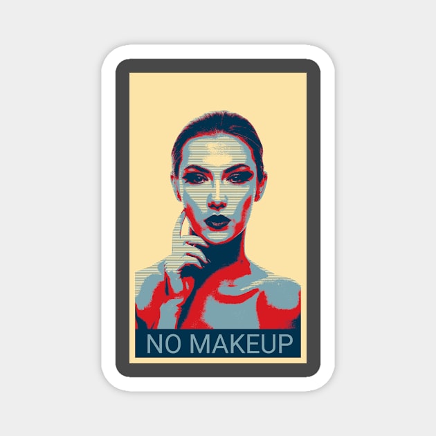 No makeup - Shepard Fairey style Magnet by Montanescu