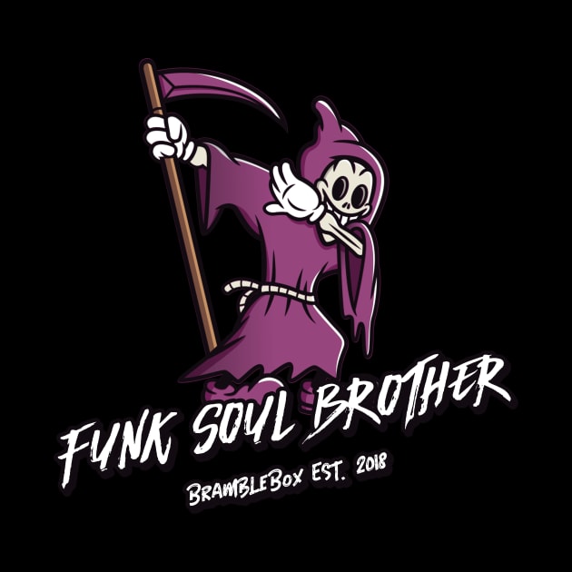 Funk Soul Brother by BrambleBoxDesigns