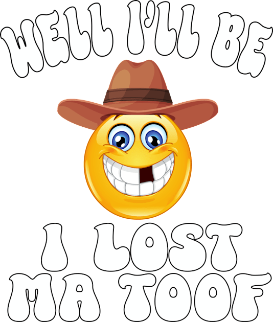 Well I'll be, I lost Ma Toof Kids T-Shirt by Blended Designs