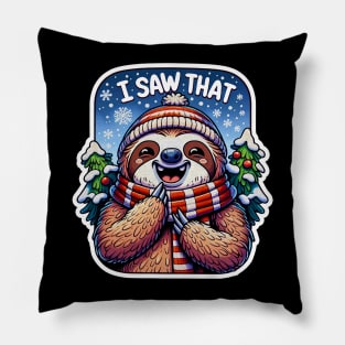 I Saw That meme Sloth Christmas Trees Snow Pillow