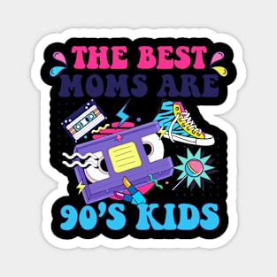 The Best Moms Are 90s Kids Aesthetic Mother's Day Mom Magnet