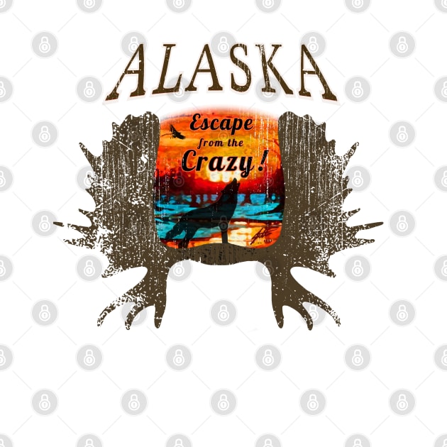 ALASKA, Escape from the CRAZY! by Shop Tee Depot