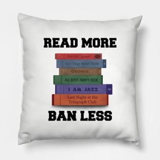 Read More, Ban Less (gender/sexuality version) Pillow