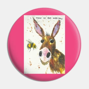 Cute Donkey and a Bumblebee, "I want to Bee with you!" Pin