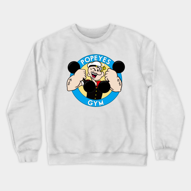 Popeyes Gym Popeye Crewneck Sweatshirt Teepublic